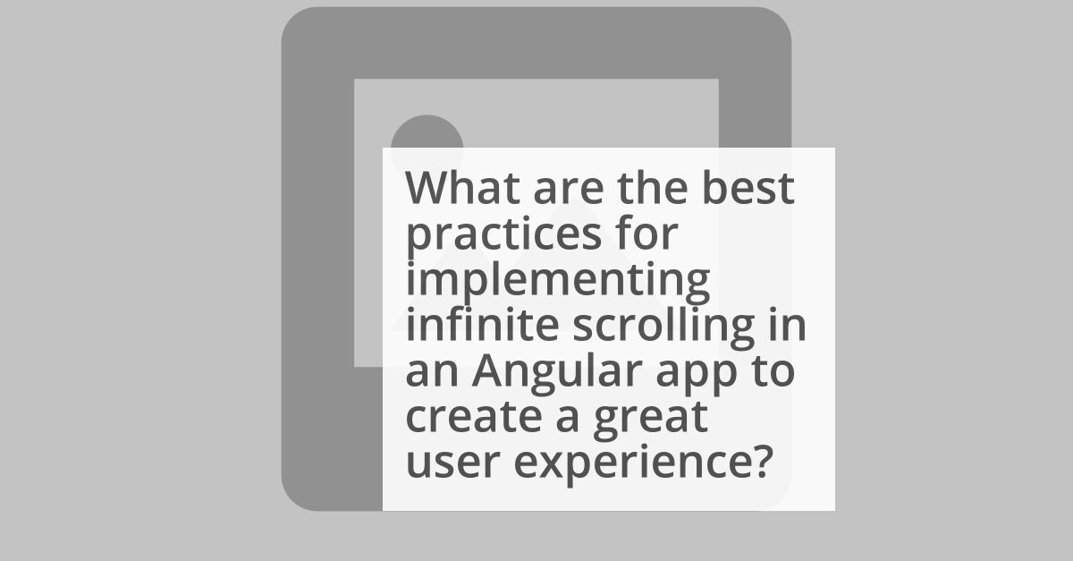 Infinite Scrolling in Angular: A hassle-free implementation image