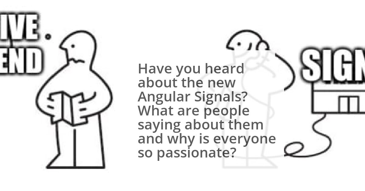 Angular Signals: what's all the fuss about? image